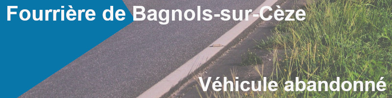 véhicule abandonné Bagnols-sur-Cèze