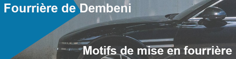 motifs de mise en fourrière à Dembeni