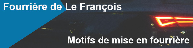 motifs de mise en fourrière à Le François