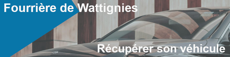 récupérer son véhicule à la fourrière de Wattignies
