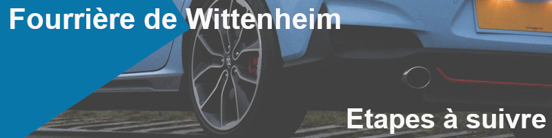 étapes pour récupérer voiture à la fourrière de Wittenheim
